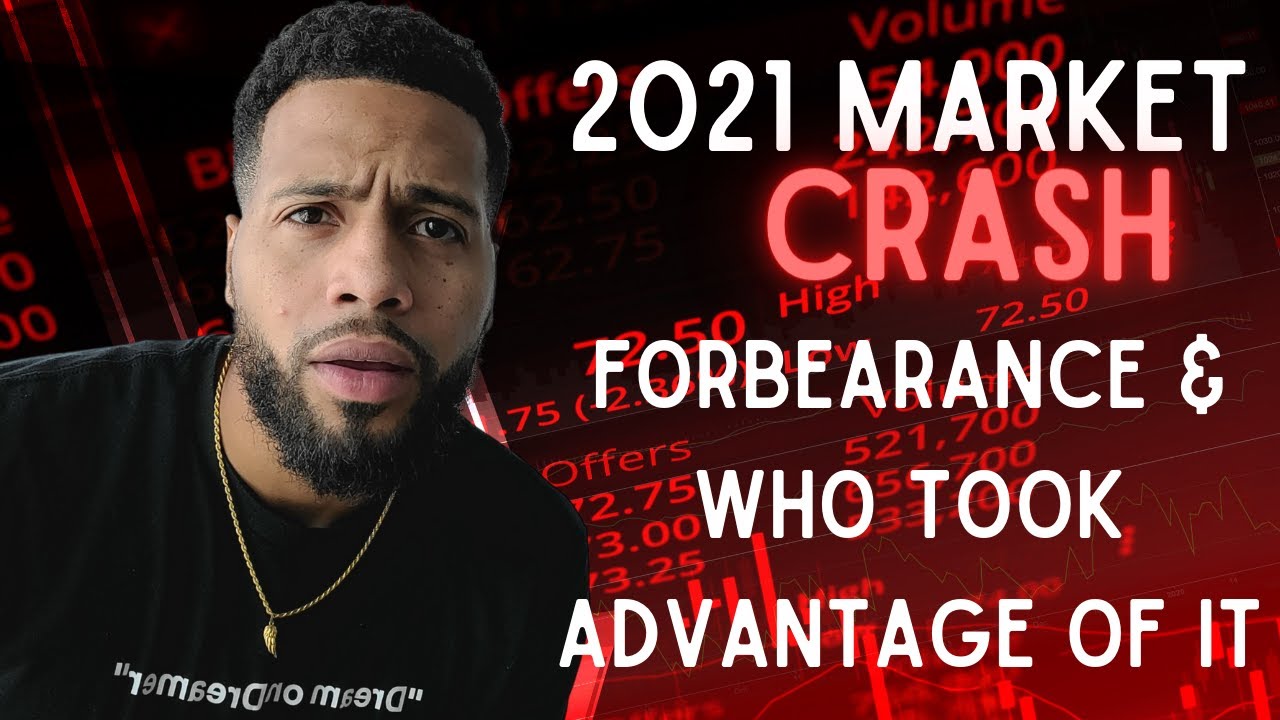 Will The Housing Market Crash? 2021 Forbearance Explained