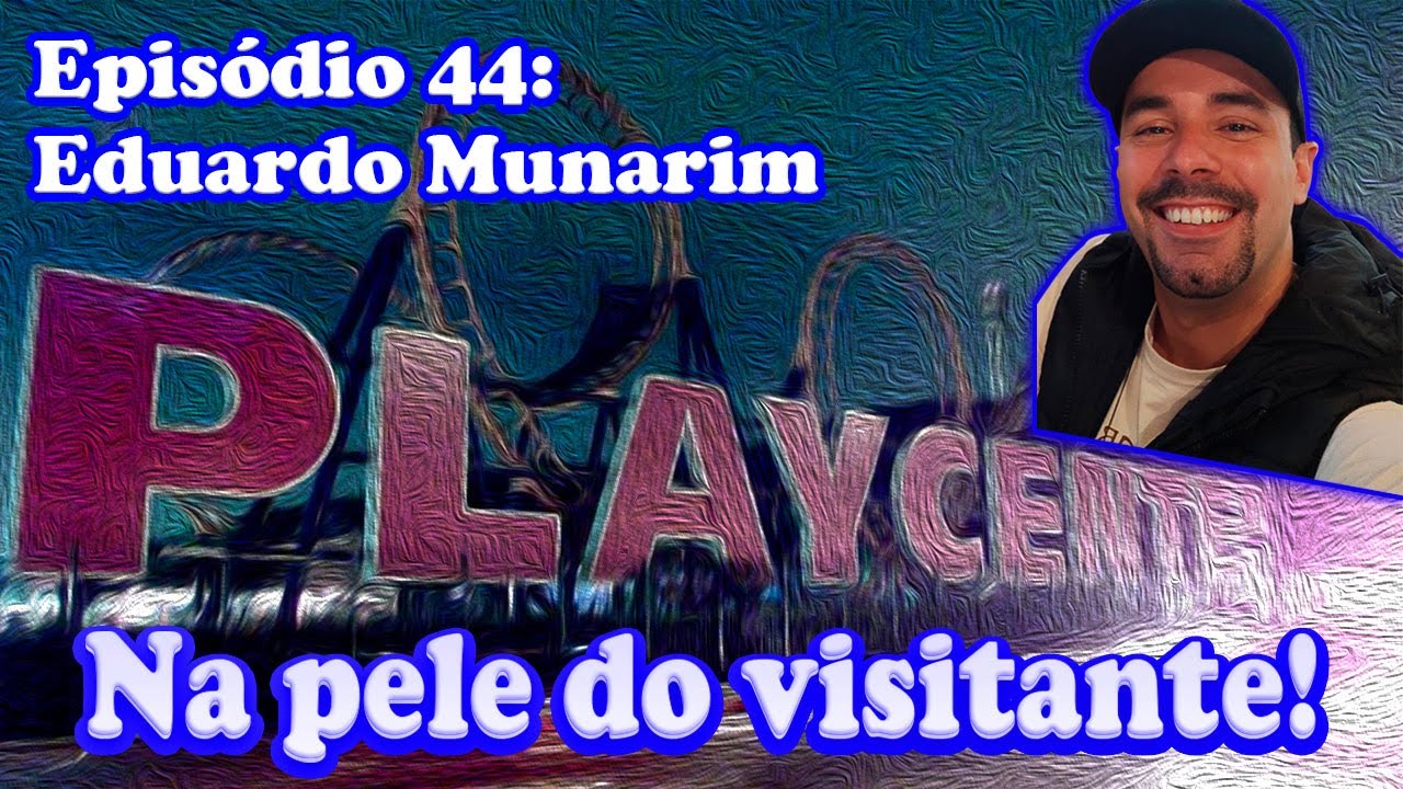 CONHECENDO O PLAYCENTER PELOS OLHOS DE UM VISITANTE