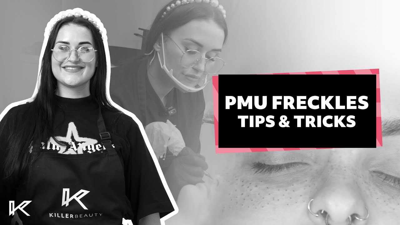 Tori Tattoo PMU Freckle Tattoo | Tips & Tricks | Killer Beauty