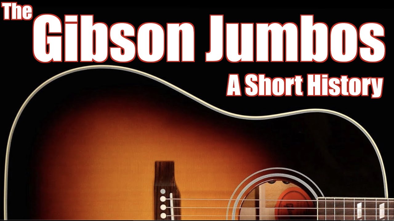 The Gibson Jumbos: A Short History, featuring Eric Treleaven