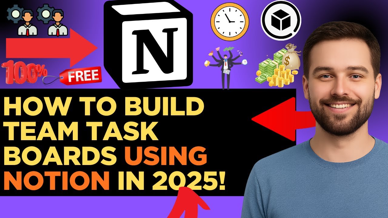 How to Build Team Task Boards Using Notion in 2025!