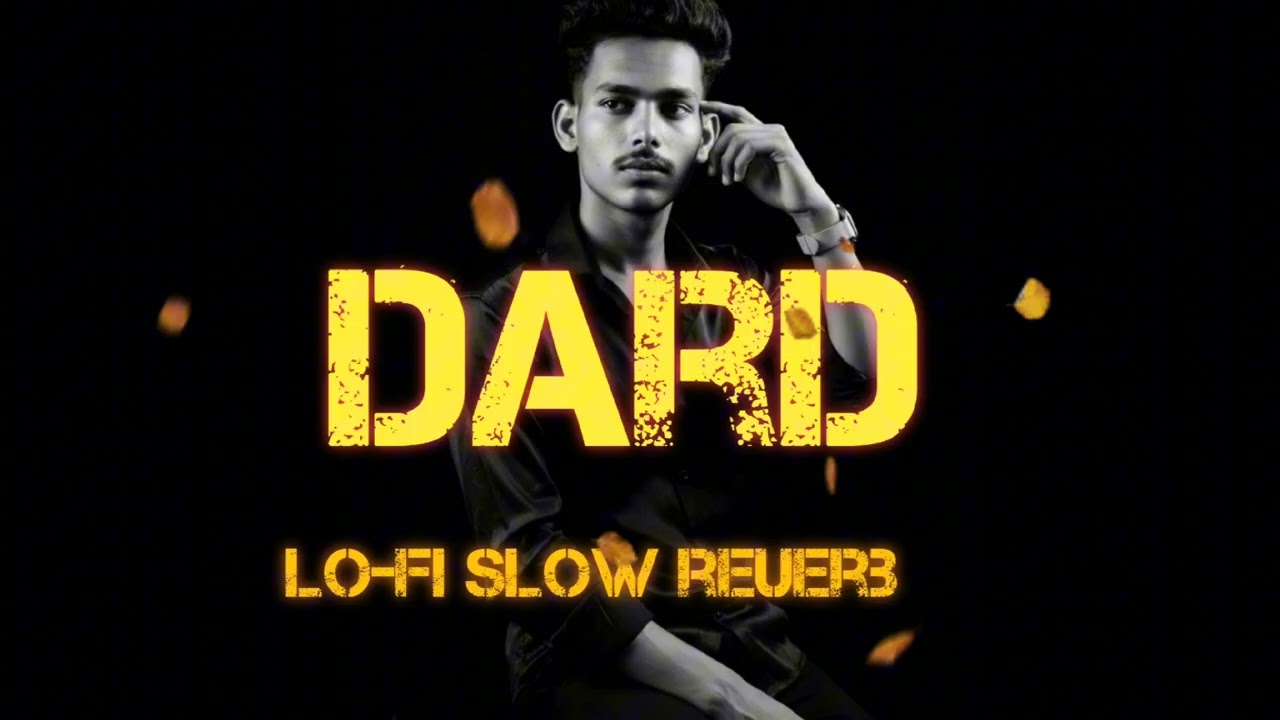 Dil ka dard !!! Lo-Fi slow reuerb 💔❤️‍🩹