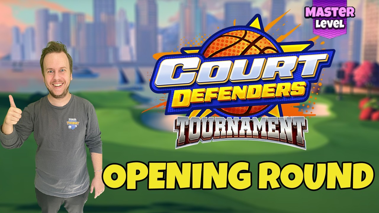 Opening round - Master - Court Defenders Tournament!