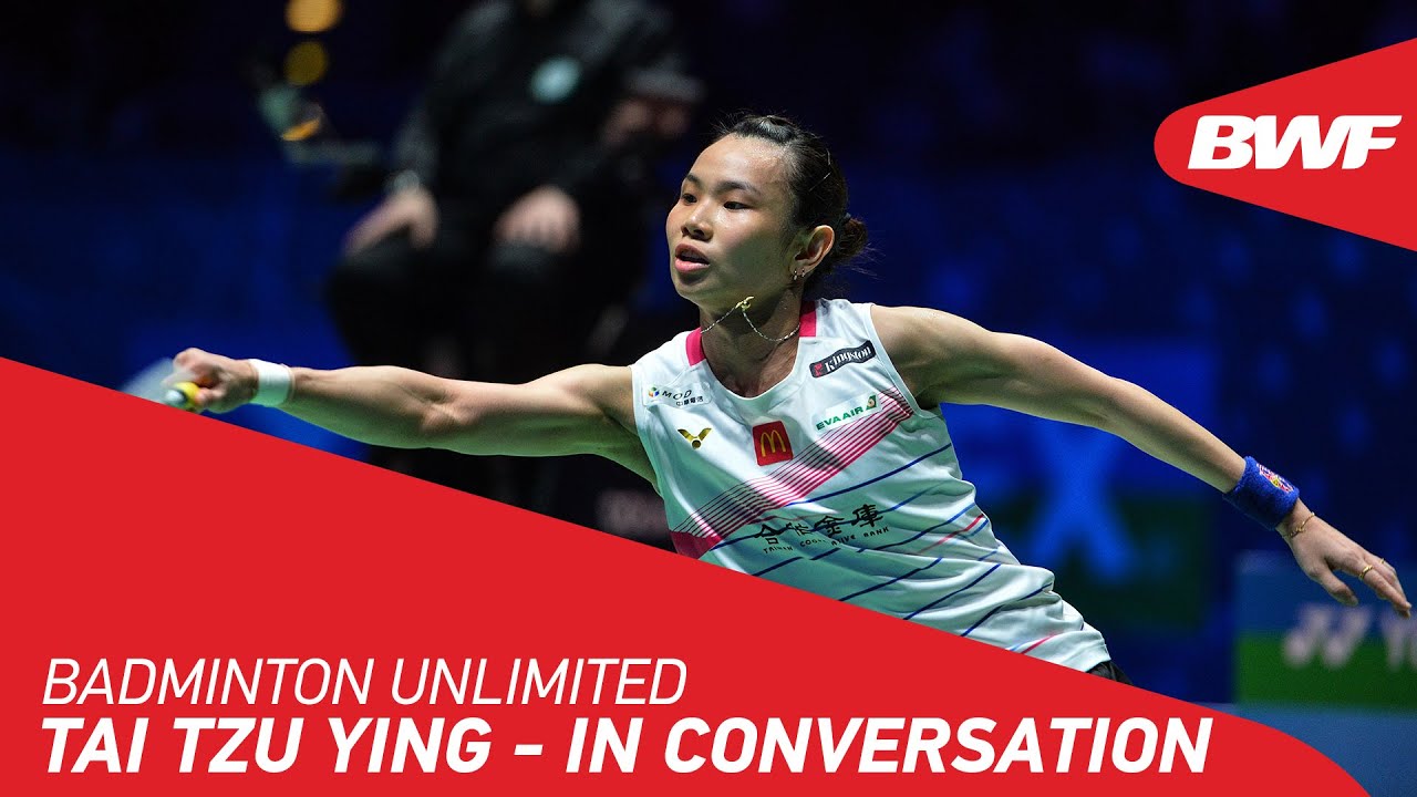 Badminton Unlimited | Catching up with Tai Tzu Ying | BWF 2020
