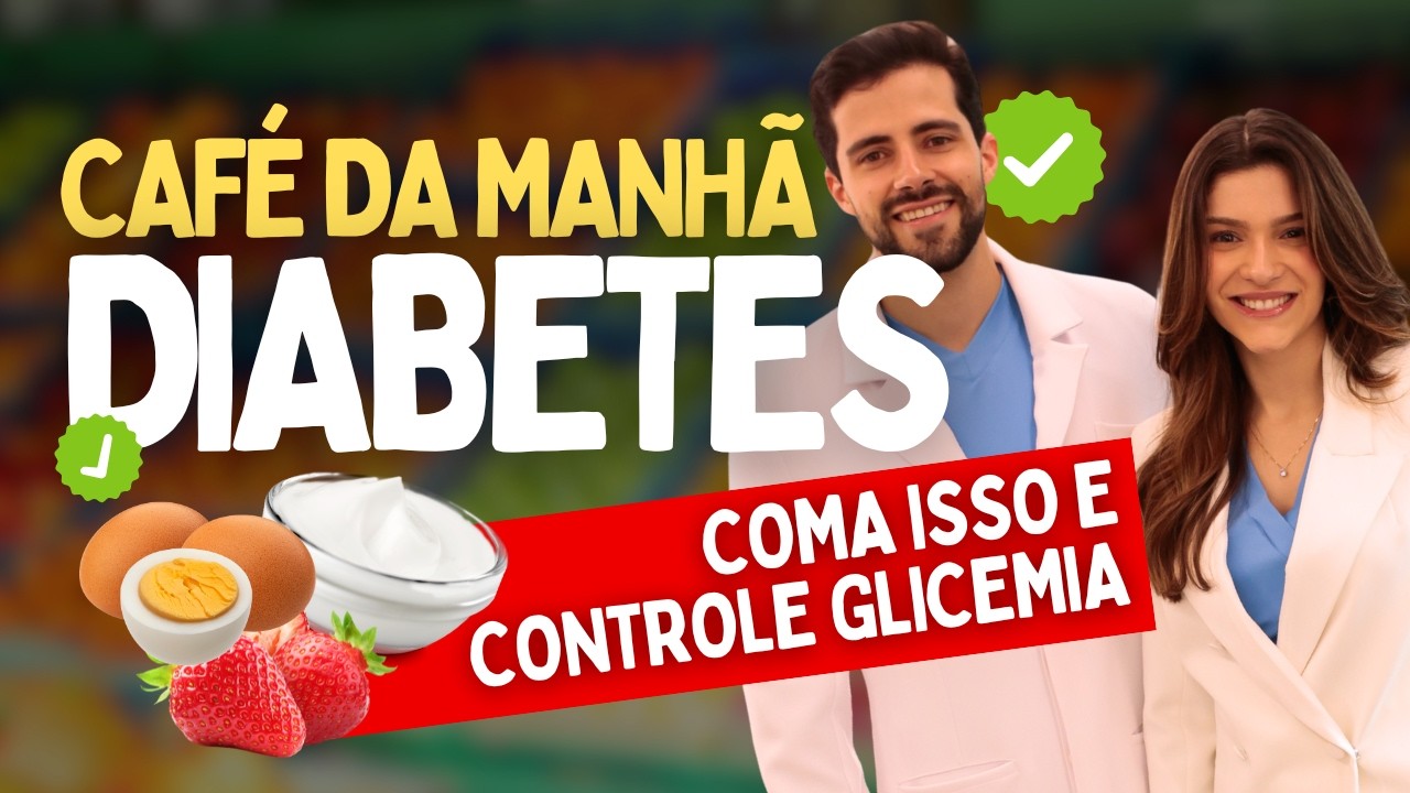 Café da Manhã PODEROSO para CONTROLAR o AÇÚCAR DO SANGUE | Controle sua Glicemia