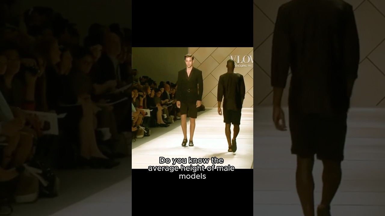 What&rsquo;s the Average Height of Male Models?