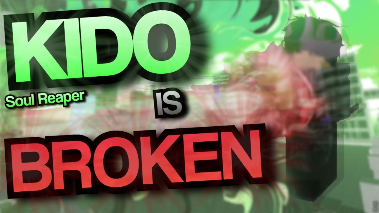 [ Type Soul ] SR Kido For Dummies