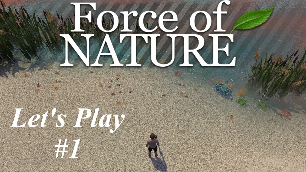 Force of Nature Let's Play #1 - Getting Started Gameplay