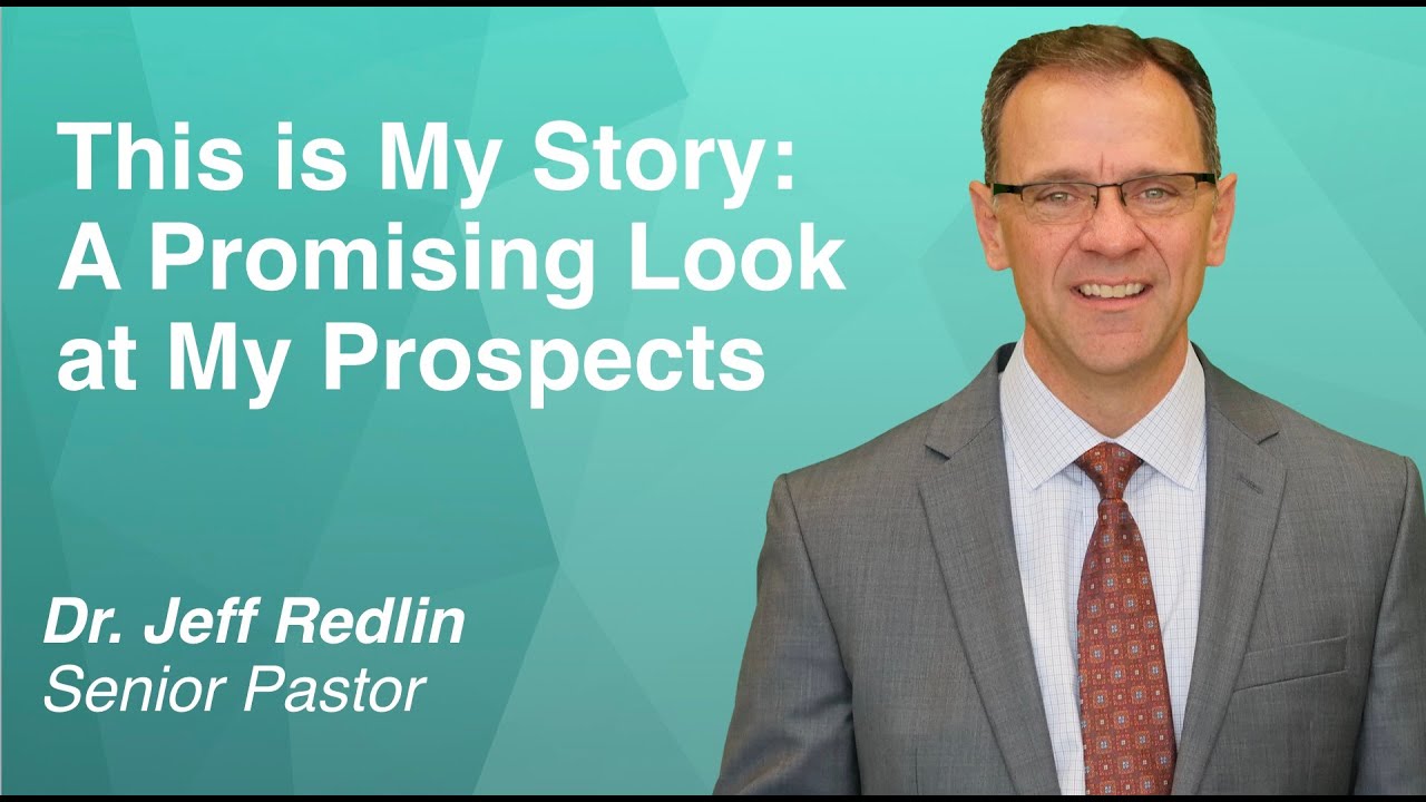 This is My Story: A Promising Look at My Prospects (09/19/2021 SUN AM)