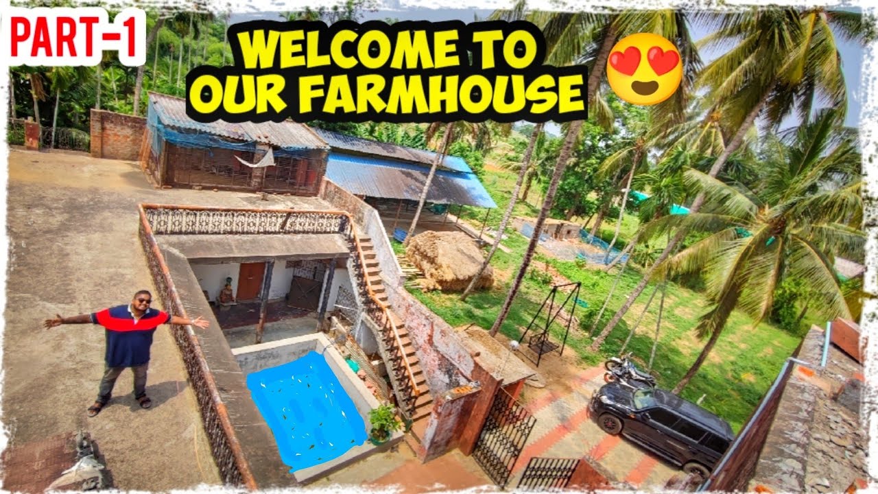 FARMHOUSE କୁ ସ୍ବାଗତ କରୁଛି 😍 Part-1 / Odia bhaina vlogs / Odia vlogs