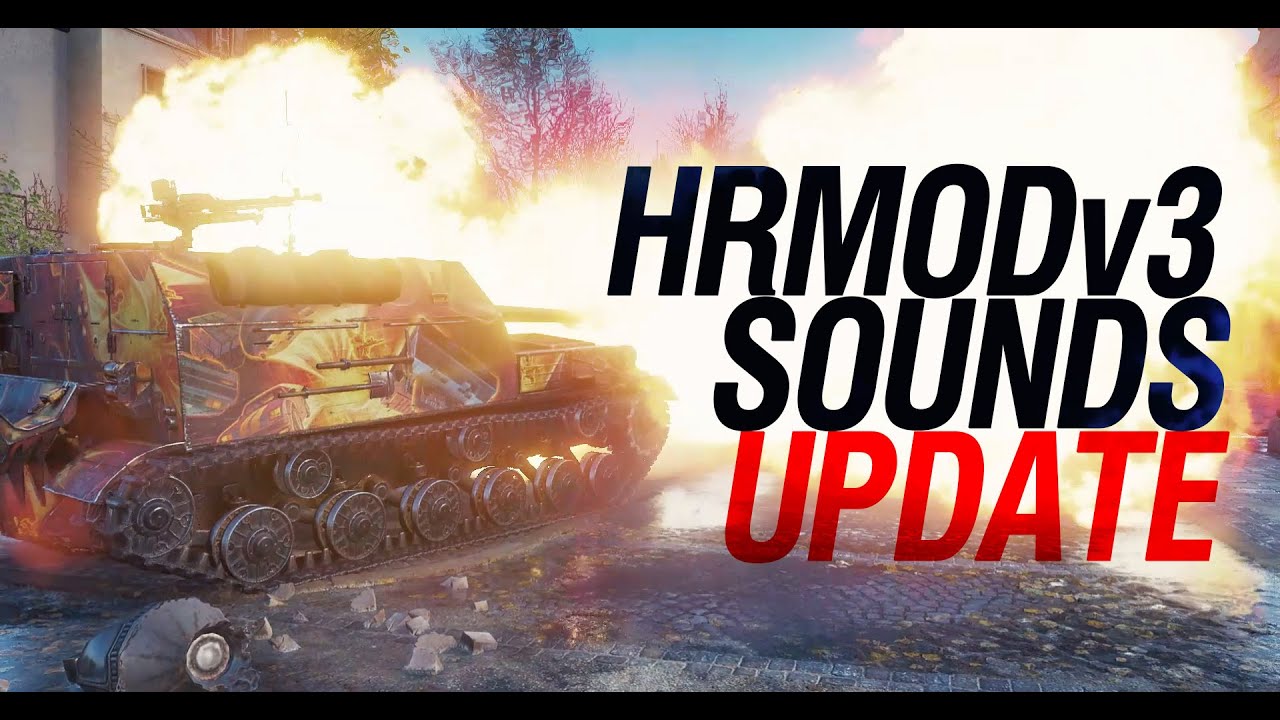 HRMODv3 Sounds - Dual-Gun Tank Support is HERE! (World of Tanks Sound Mod)
