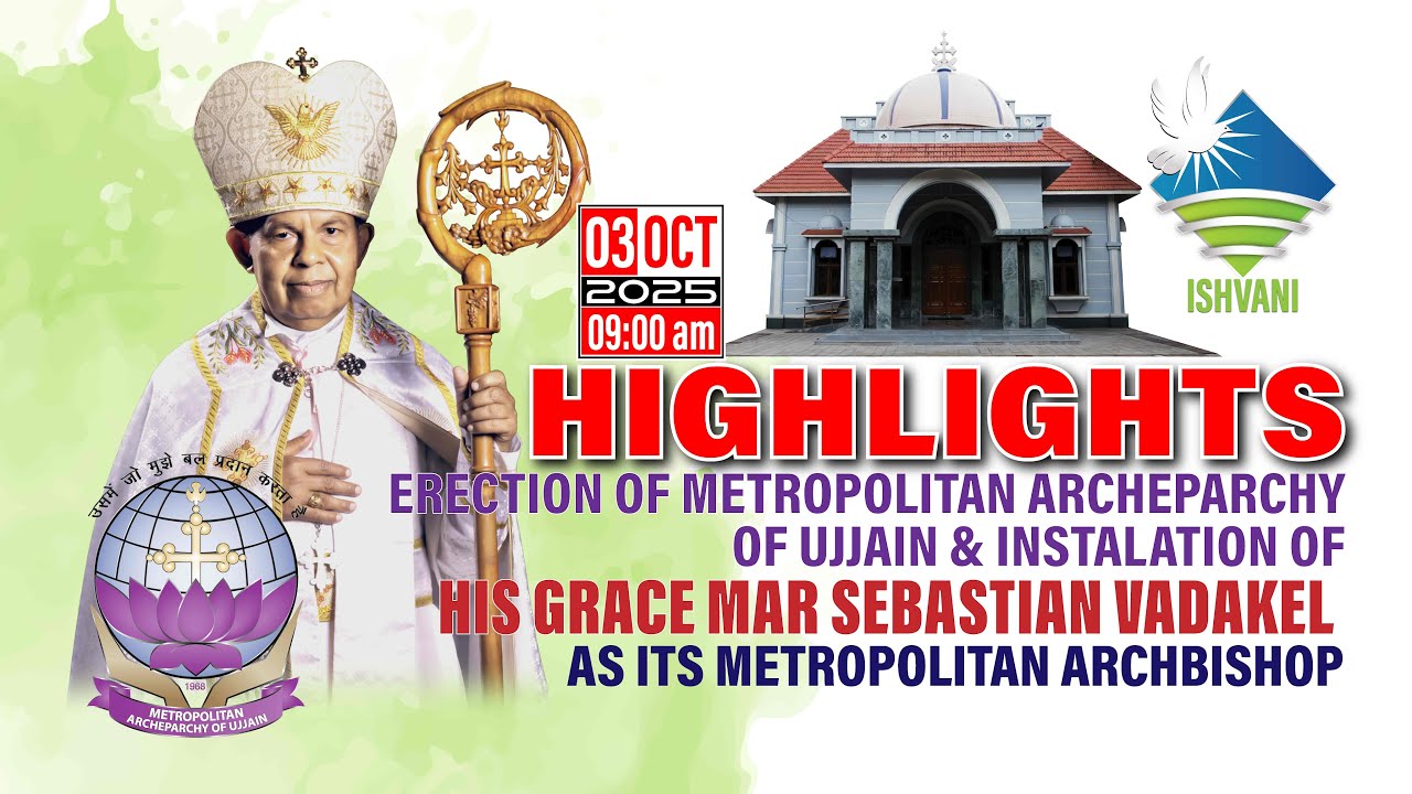 HIGHLIGHTS || INSTALLATION OF MAR SEBASTIAN VADAKEL AS THE METROPOLITAN ARCHBISHOP OF ARCHEPARCHY