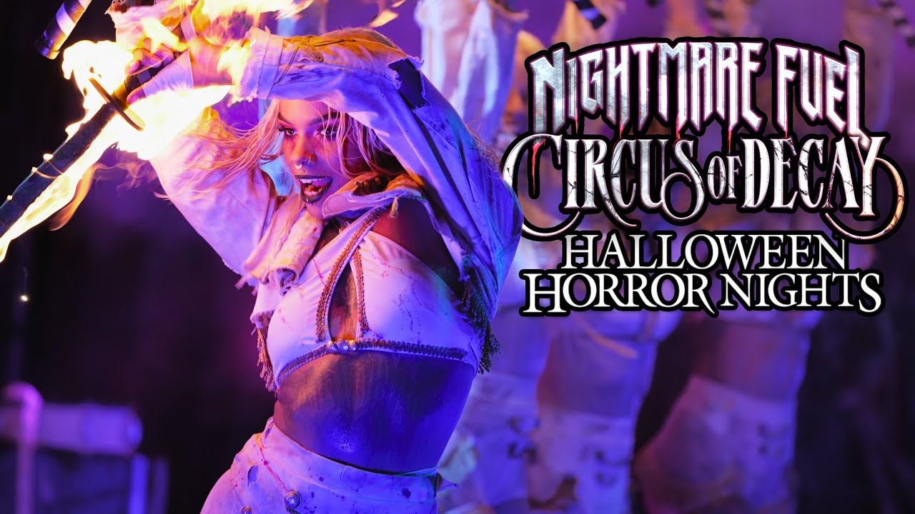 Nightmare Fuel - Circus of Decay | HHN 2025