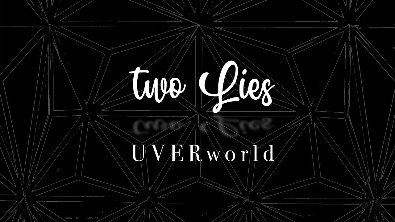 UVERworld『two Lies』[English Subtitles]