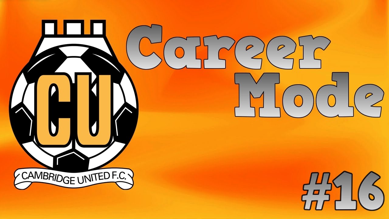 Fifa 16 - Career Mode - Cambridge United - Episode 16 - Final Strides !!!!
