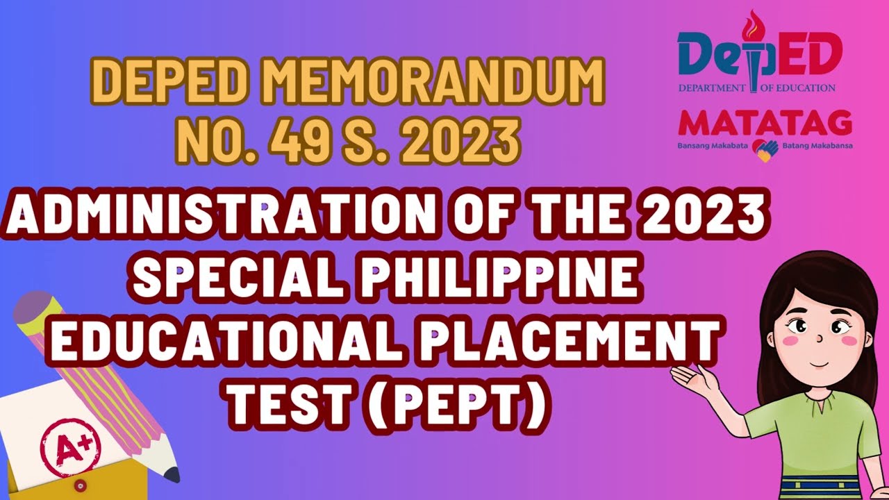 SPECIAL PHILIPPINE EDUCATIONAL PLACEMENT TEST (PEPT) II DEPED MEMORANDUM No. 49 s. 2023