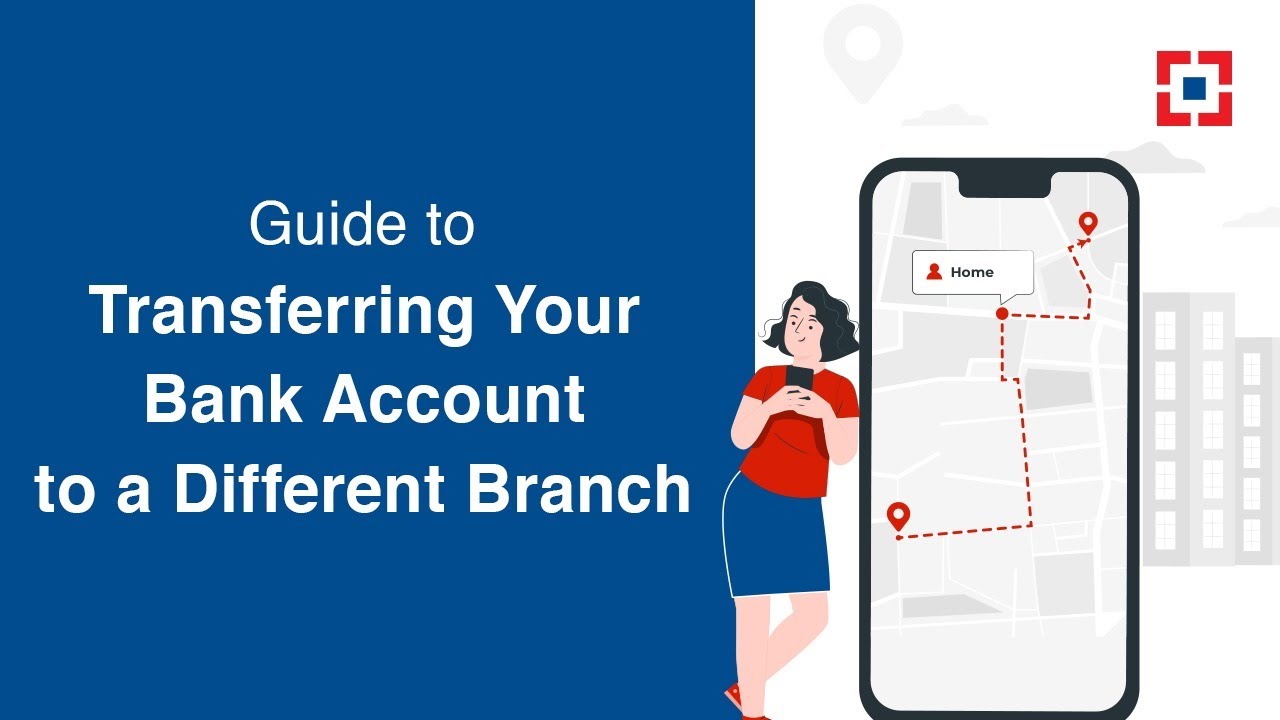 How to Transferring Your Bank Account to a Different Branch | HDFC Bank