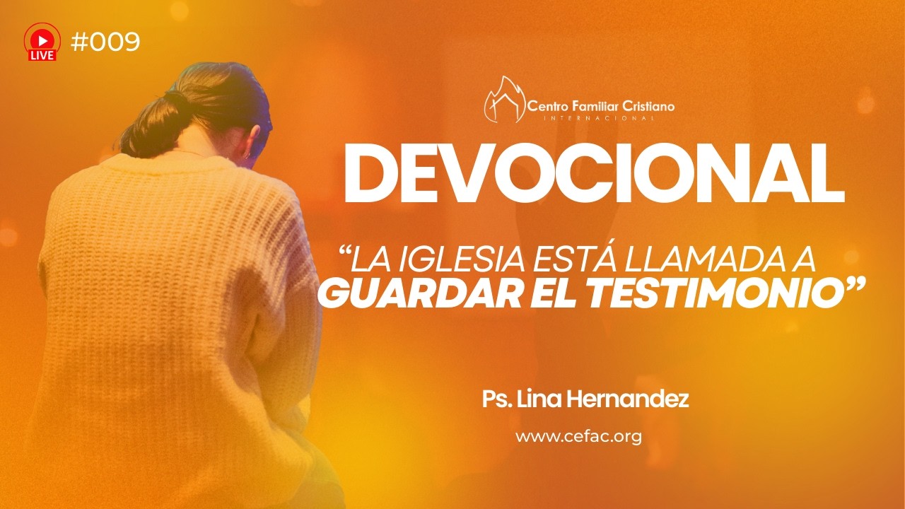 Devocional Diario 009 | El Llamado de la IGLESIA a Guardar el Testimonio 🙌