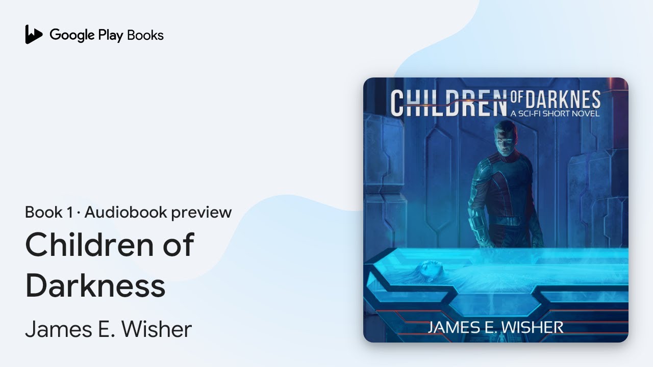 Children of Darkness Book 1 by James E. Wisher · Audiobook preview