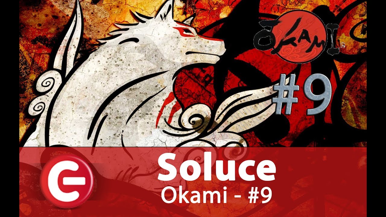 Okami Soluce Compl&egrave;te - Neuvi&egrave;me partie