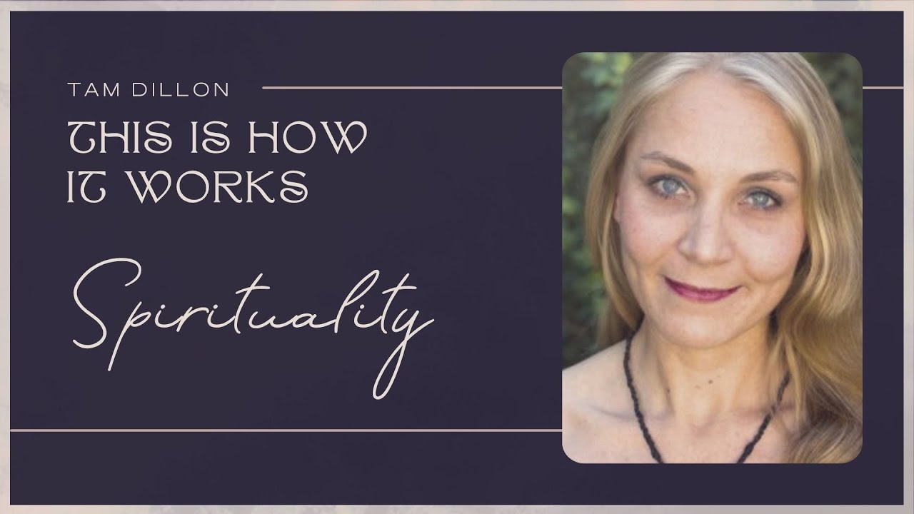 SPIRITUALITY - THIS IS HOW IT WORKS