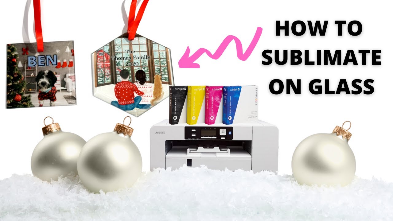 HOW TO SUBLIMATE GLASS ORNAMENTS