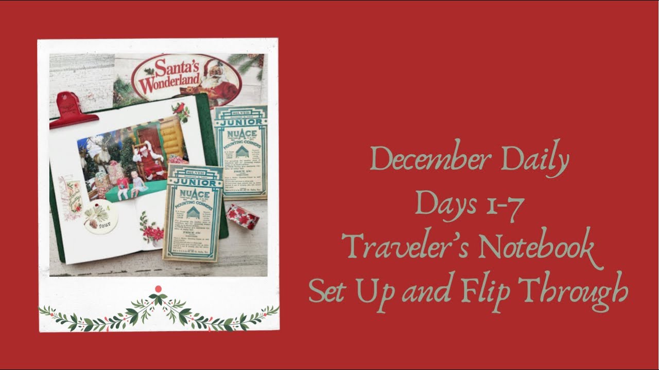 December Daily | Days 1-7 | Traveler's Notebook Set Up