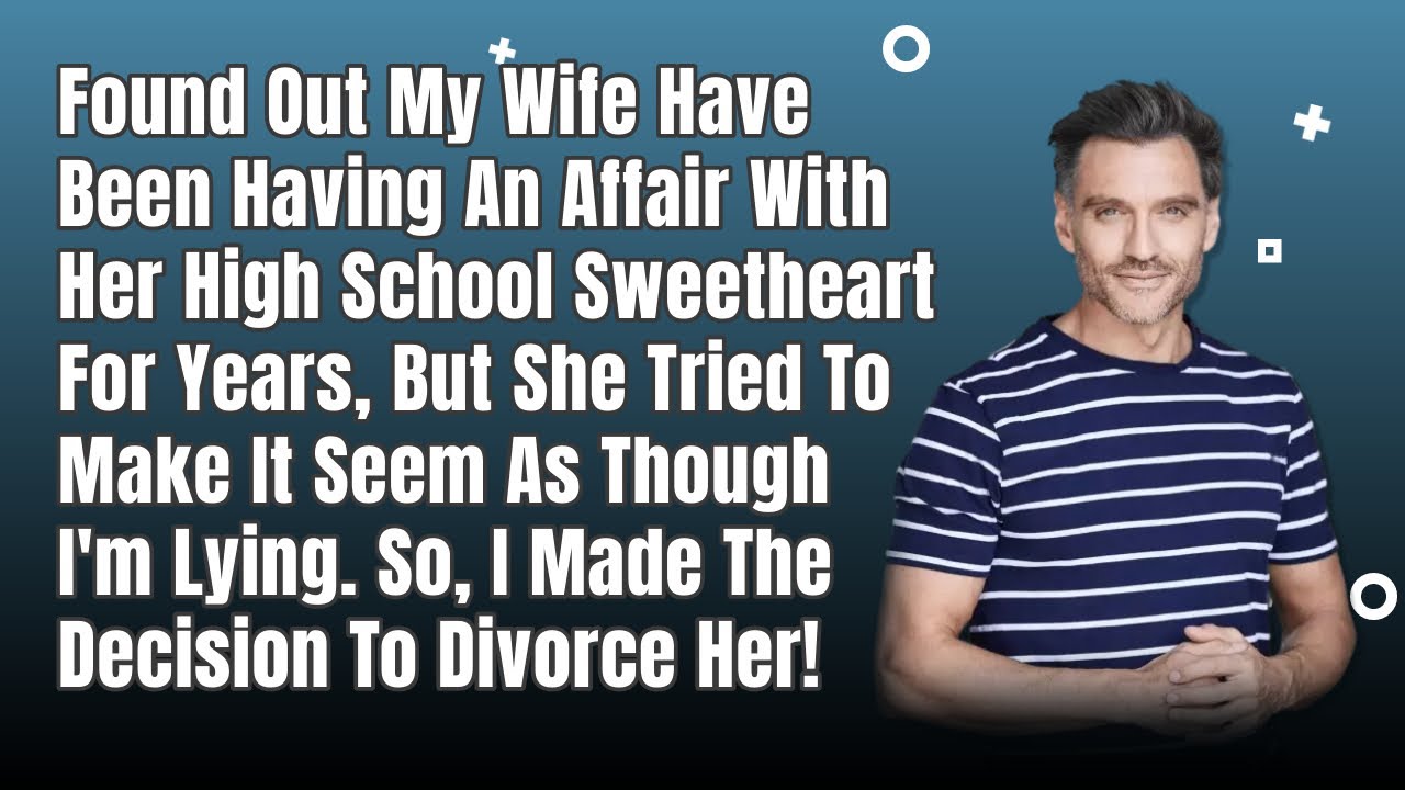 Found Out My Wife Have Been Having An Affair With Her High School Lover, So I Decided To...