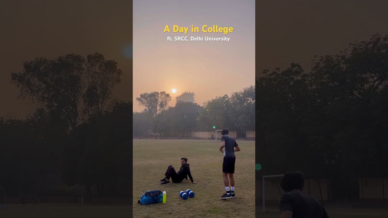 A day in College - SRCC, Delhi University - 6/140 day of posting reels before I graduate