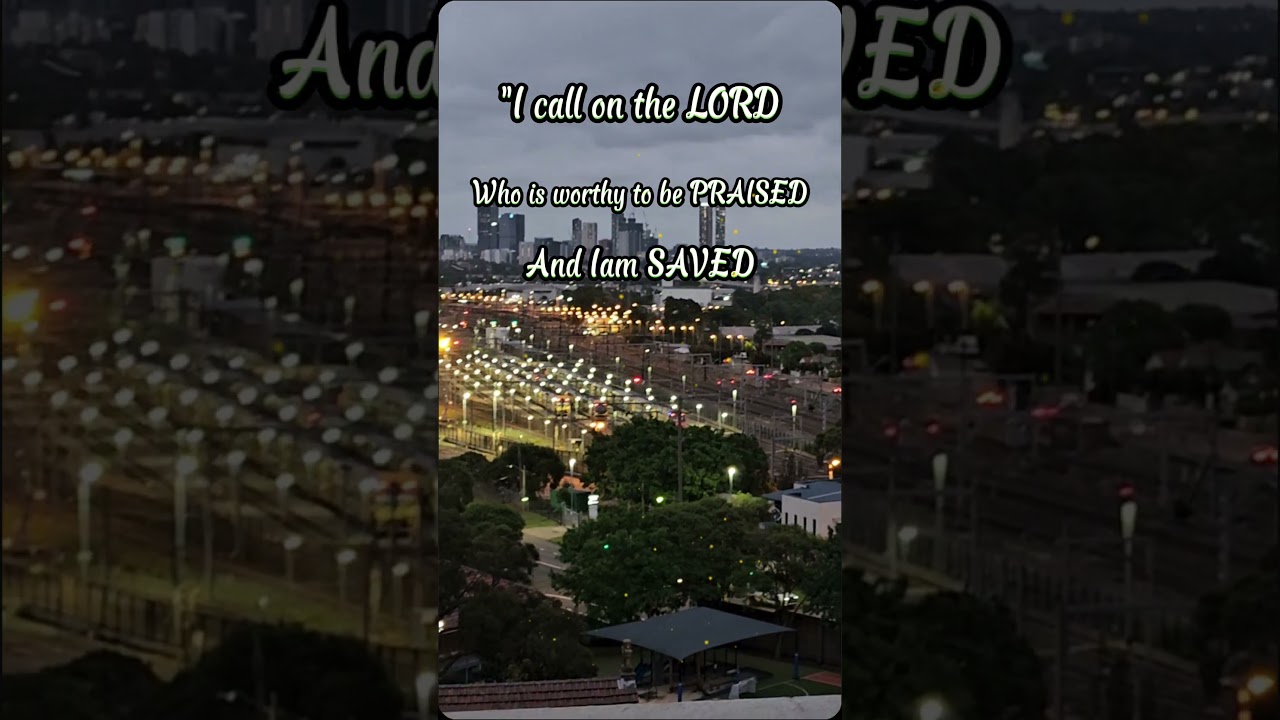I CALL ON THE LORD AND I AM SAVED #1