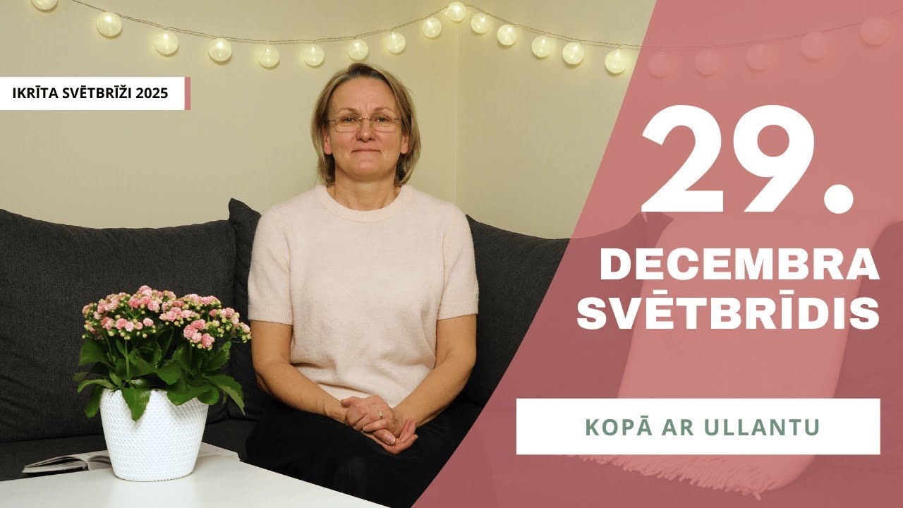 Vajadzība pēc savienības || 29. decembra SVĒTBRĪDIS