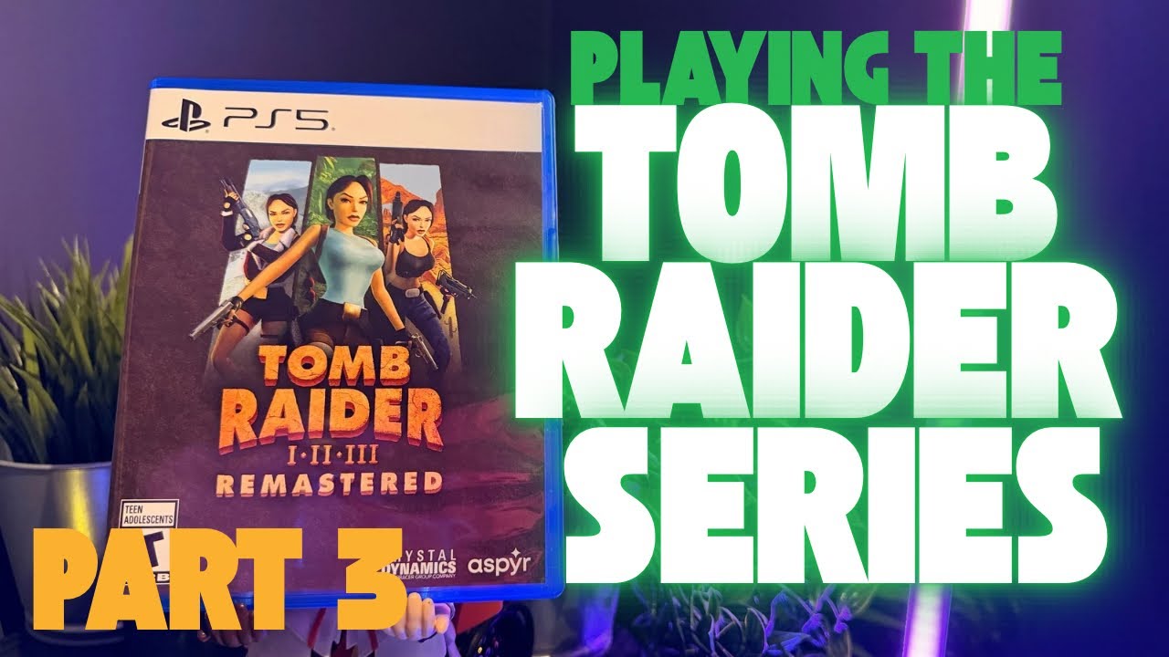 Playing the Tomb Raider Series - This is Tomb Raider 1 - Part 3