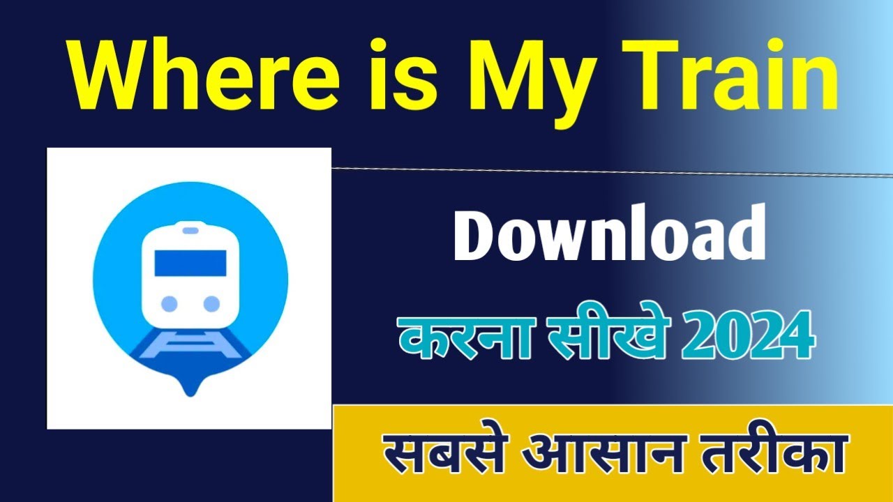 Where is my Train app Download kaise karen !! How To Download Where Is My Train app