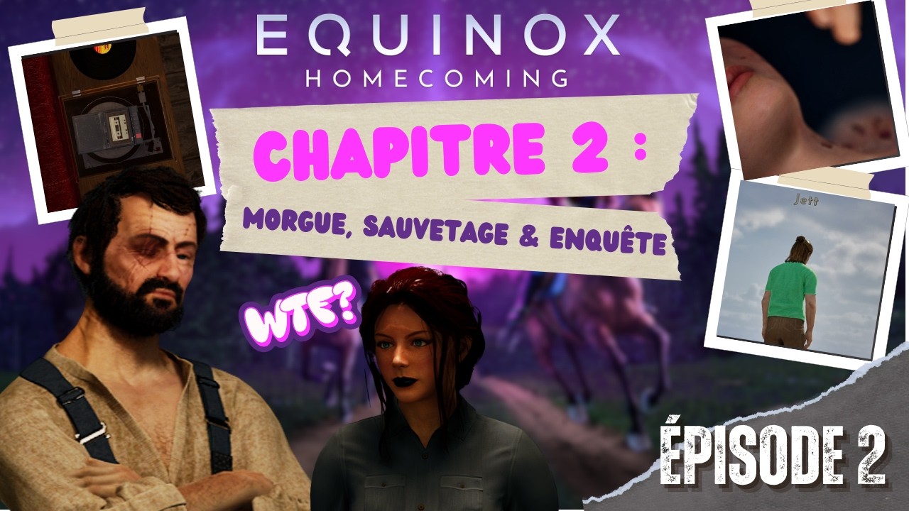 EQUINOX HOMECOMING - Chapitre 2 (1/2) : Disparition, attaque & jalousie 😰  (Let's play 🇫🇷 ) - #2