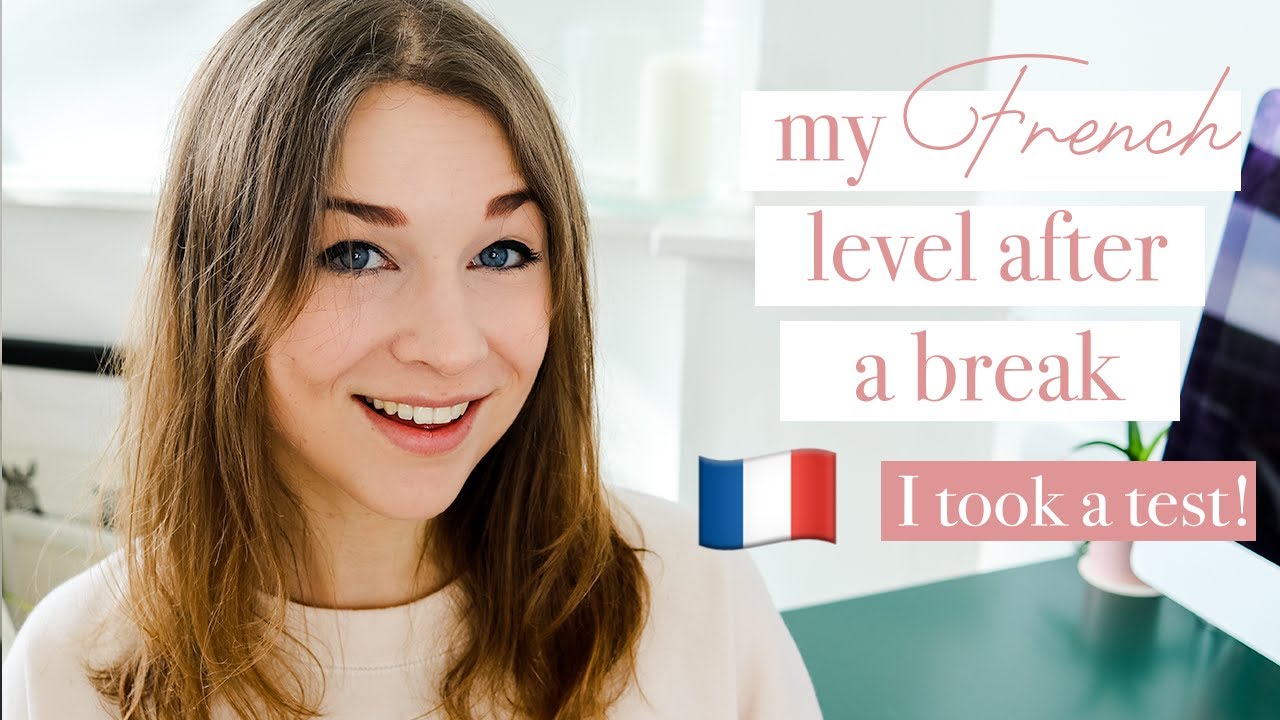 What's my French level after a year of not studying? I took a French placement test to find out