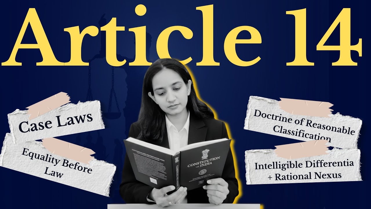 Article 14 Explained | Right to Equality with Landmark Case Laws | Judiciary Exam