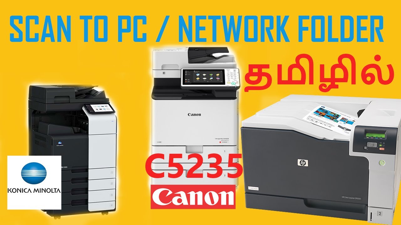 SCAN TO PC / NETWORK FOLDER  IN ALL PRINTER || CANON IR-ADV C5235 / KONICA /HP In Tamil