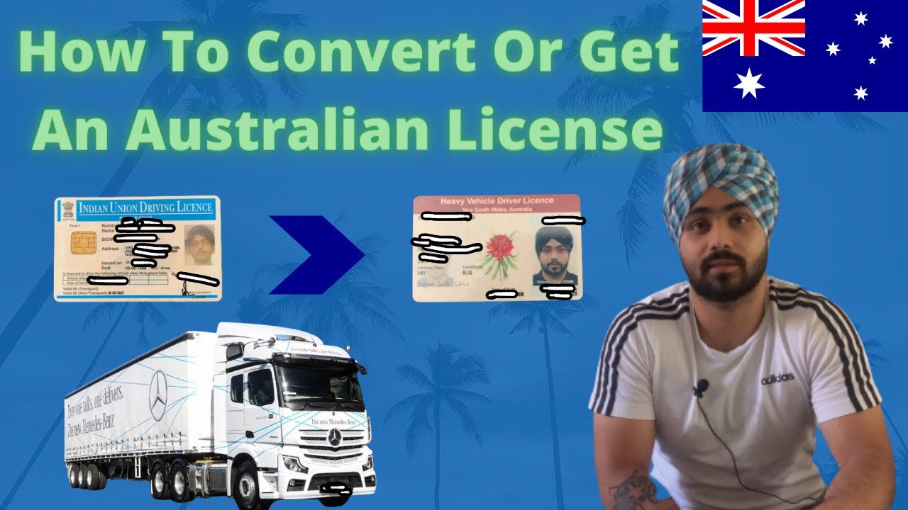 How To Convert An Overseas License Or Get Full Australian License | Upgrade to Truck License |