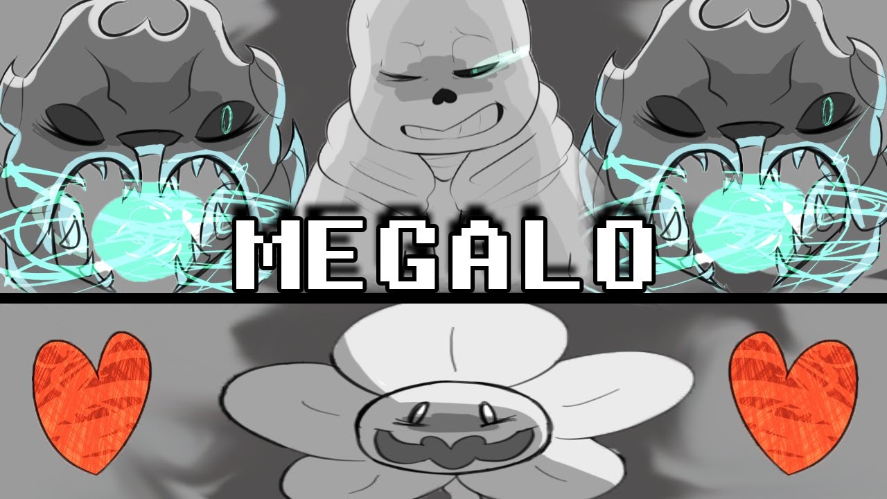 MEGALO (UNDERTALE COMIC DUB)