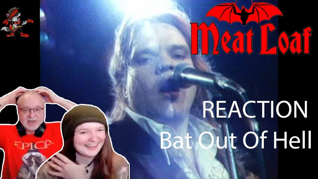 Meat Loaf - 𝐁𝐚𝐭 𝐎𝐮𝐭 𝐨𝐟 𝐇𝐞𝐥𝐥 (PCM Stereo) - Dad&DaughterFirstReaction