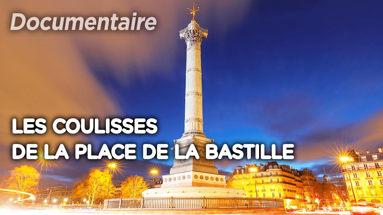 Les coulisses de la place de la Bastille - Au c&oelig;ur du patrimoine fran&ccedil;ais | Documentaire complet