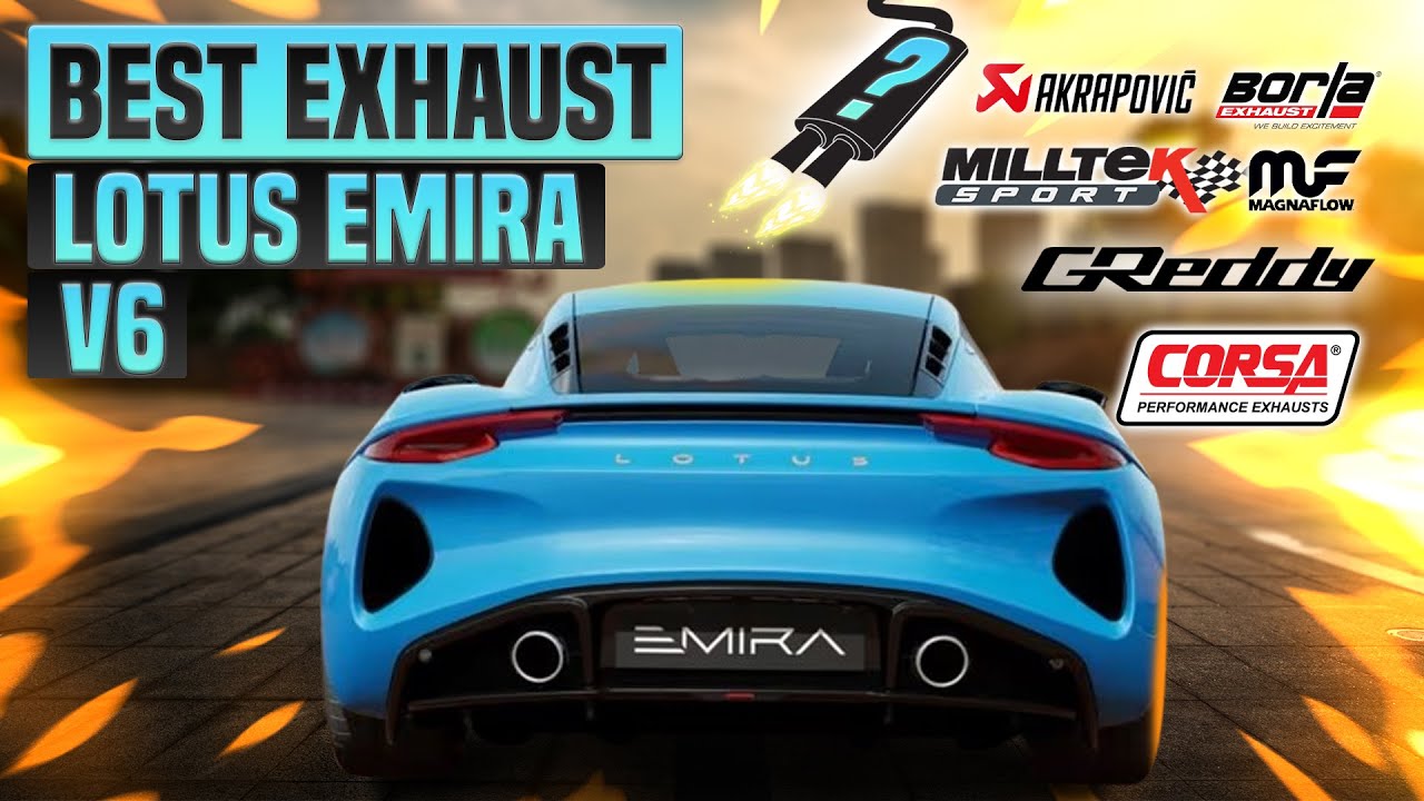 Lotus Emira V6 Exhaust Sound🔥Aerie,GRP,Larini,Milltek,Valvetronic Design,Upgrade