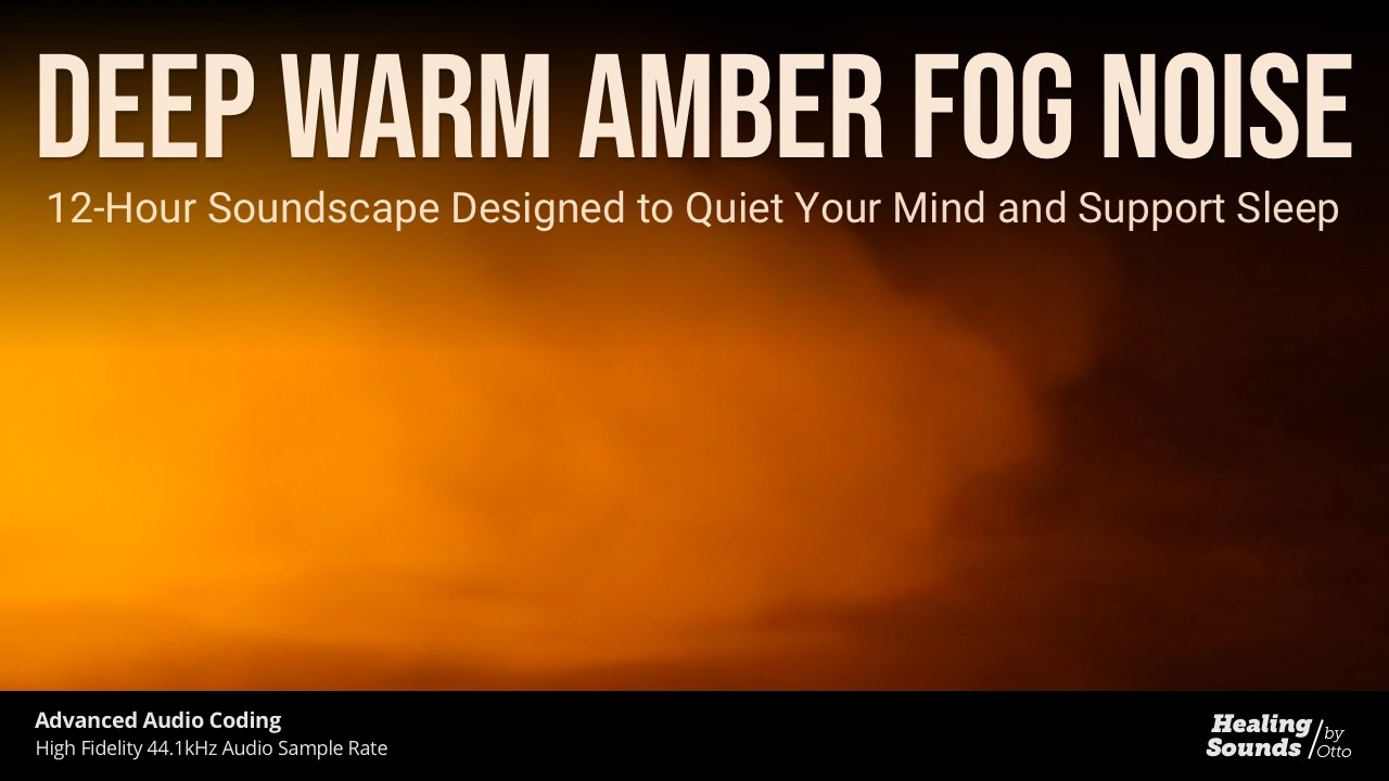 Hypnotonic Amber Fog Noise 🌫️ | 12 Hours of Brown & Orange Noise for Sleep, Focus, and Relaxation