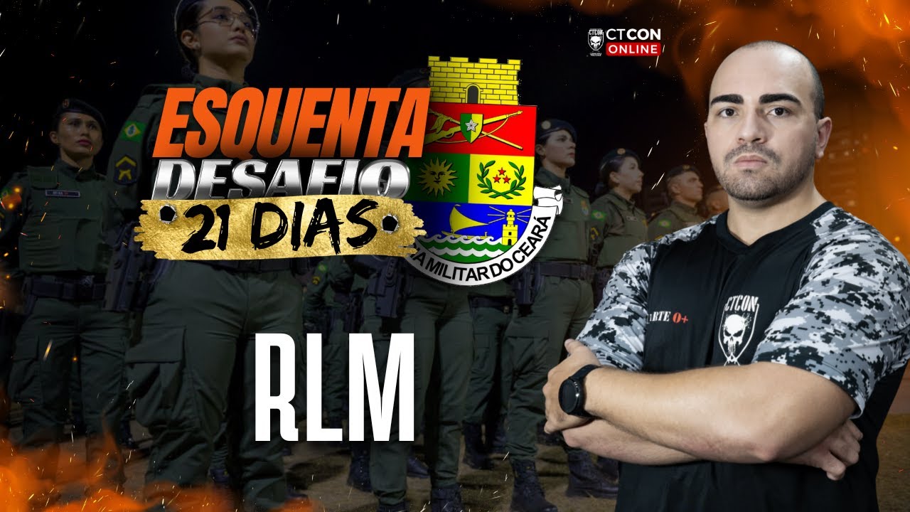 ESQUENTA PMCE - DESAFIO 21 DIAS - RLM - PROF. NATAN DUARTE