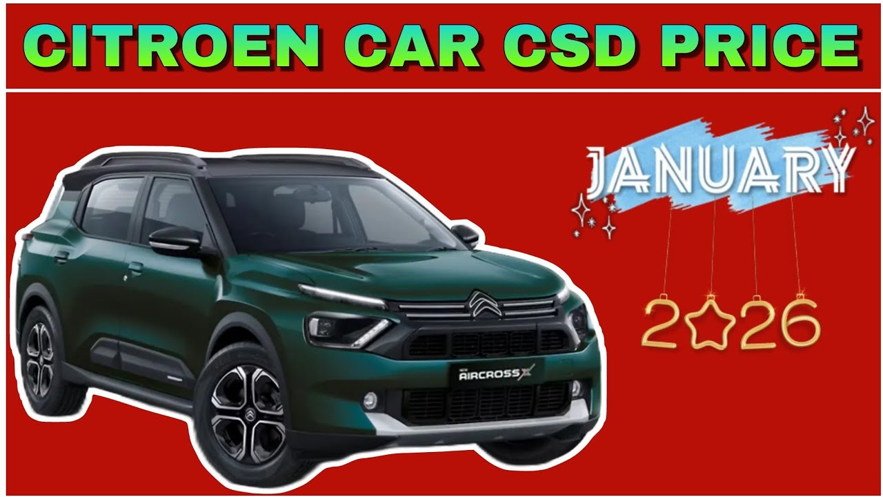 Citroen Cars new CSD canteen price list January 2026 | Citroen C3 AIRCROSS Basalt CSD Price 2026