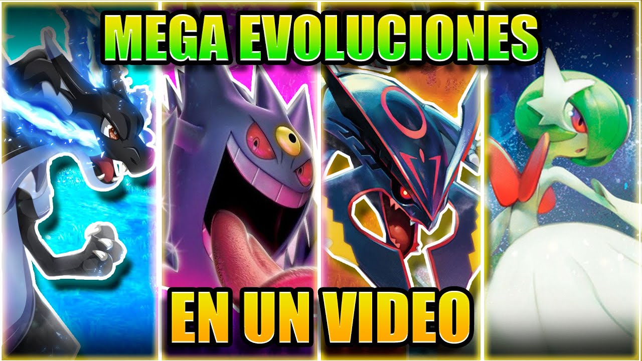 TODAS LAS MEGA EVOLUCIONES EN UN VIDEO