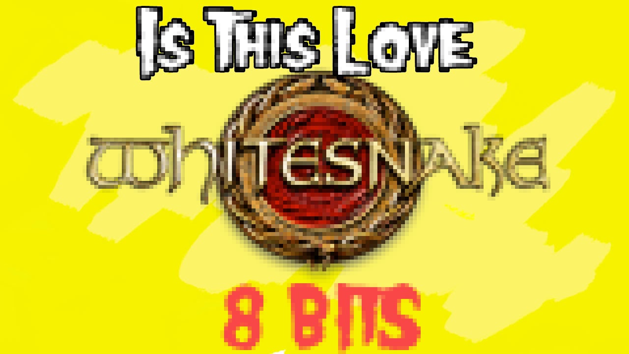 Whitesnake   Is this love   8 Bits