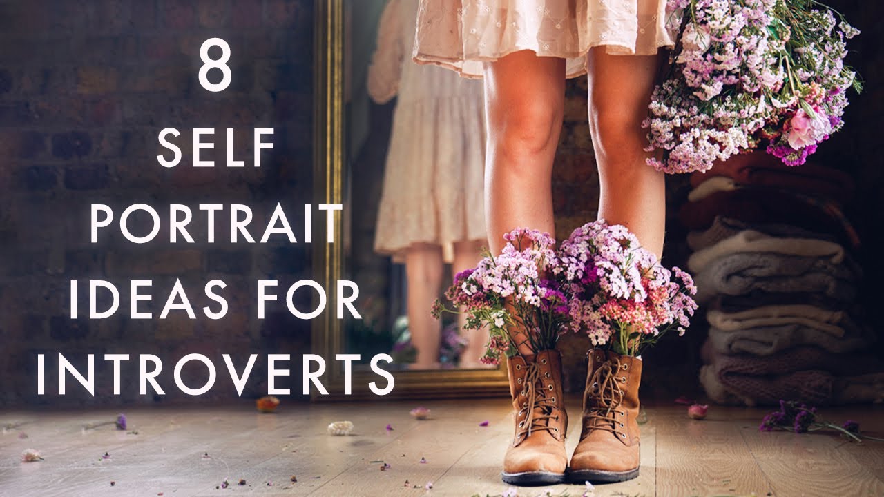 8 SELF PORTRAIT IDEAS FOR INTROVERTS - where to put your hands?