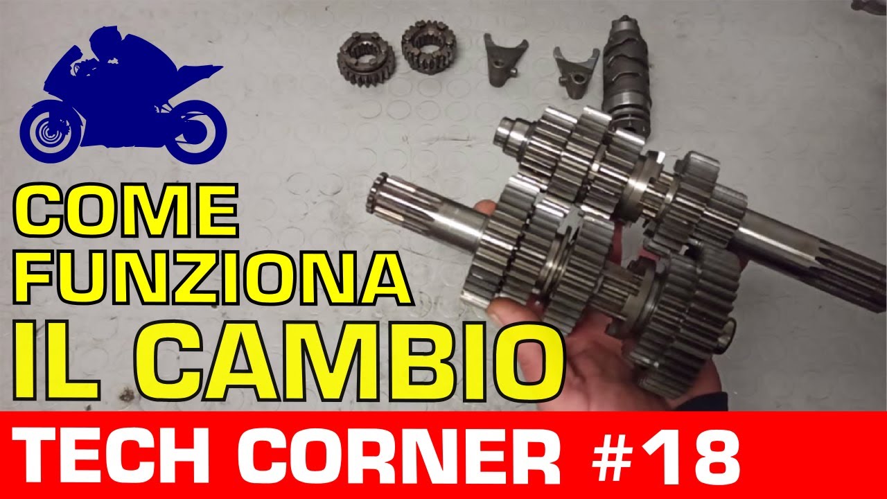 IL CAMBIO DELLE MOTO Come è fatto e come funziona