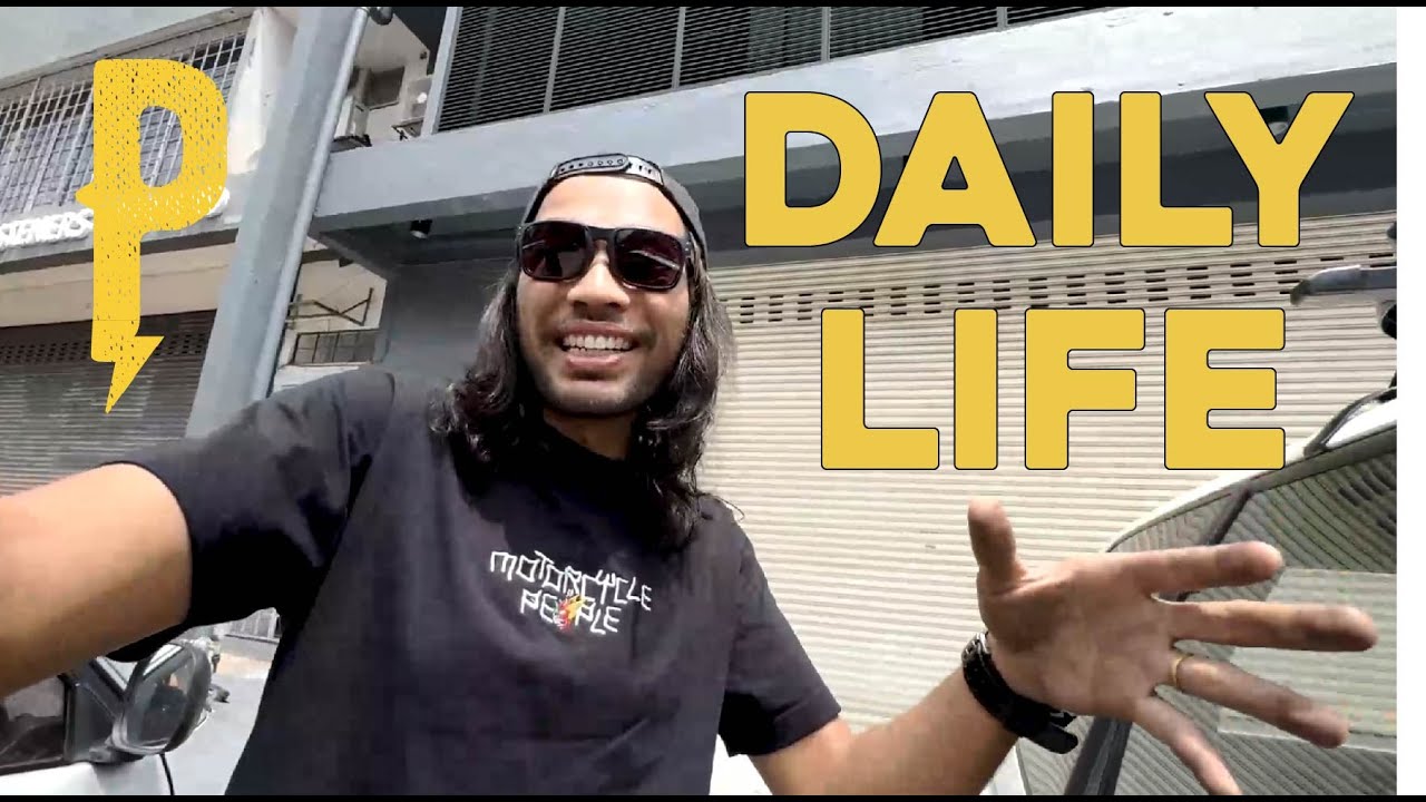 DAILY LIFE !- Naim Fadhli Power On.